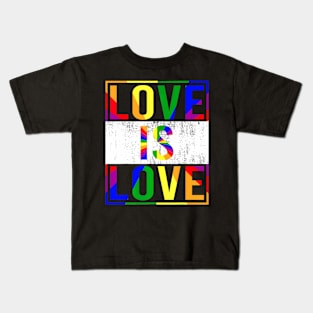 Love Is Love Pride Month Lgbt Straight Or Love Is Love Pride Love Is Love Pride Month Lgbt Straight Or Love Is Love Pride Kids T-Shirt